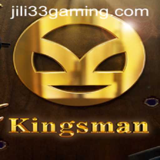 Kingsman: A Thrilling Adventure in the World of JILI33