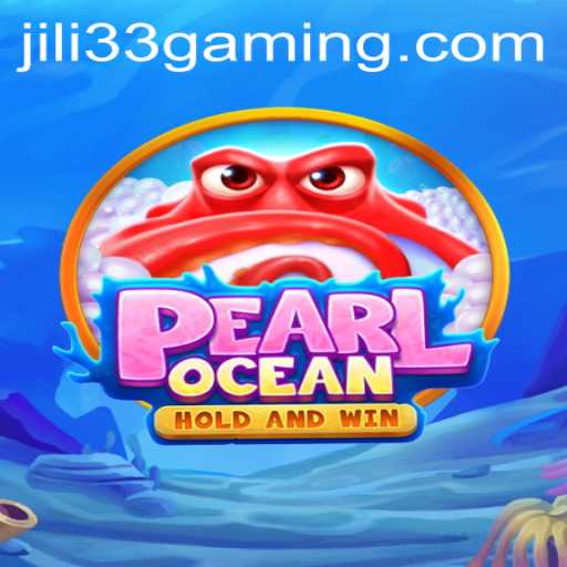Dive into the Mesmerizing World of PearlOcean with JILI33